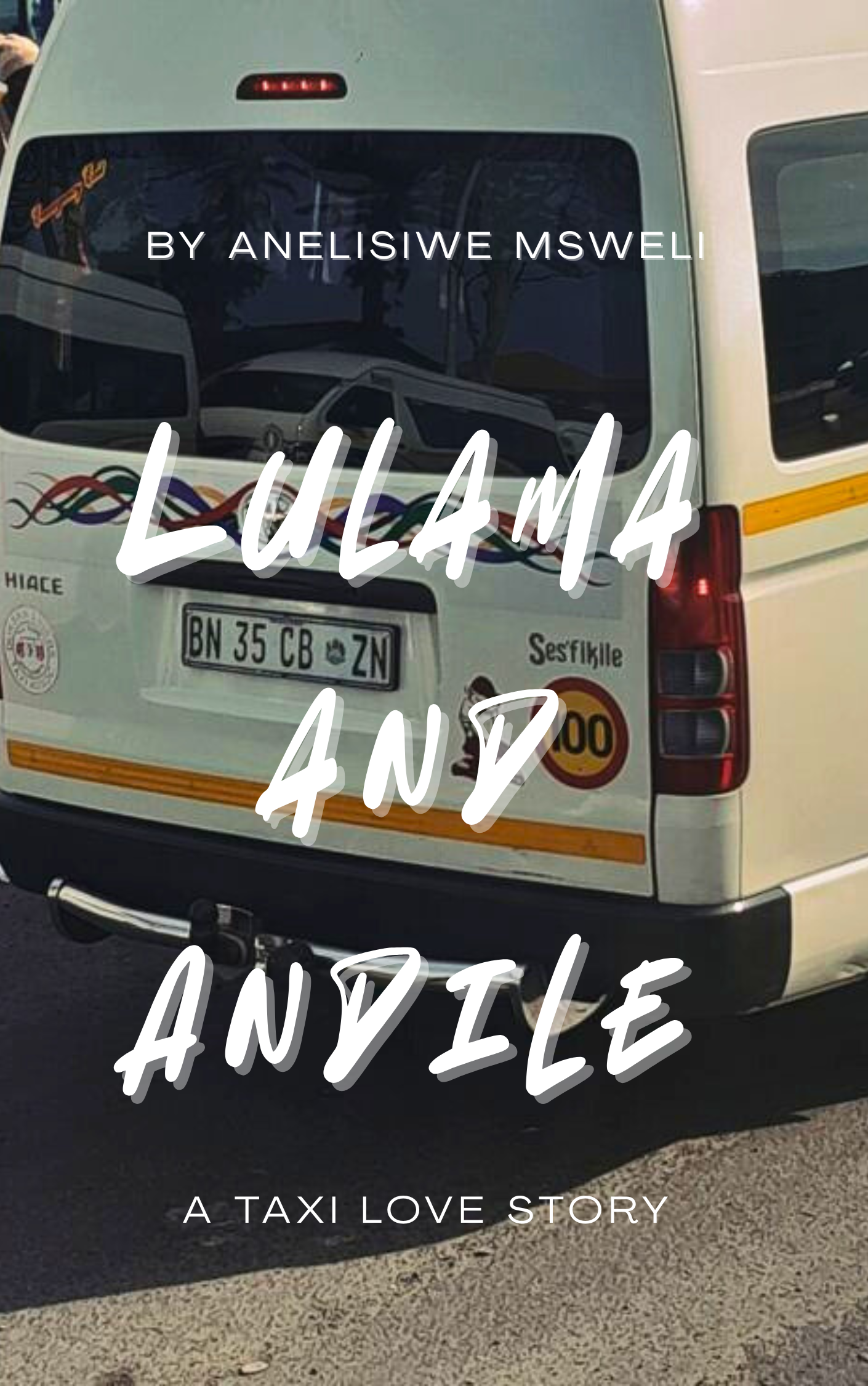 I fell in love with a taxi driver - Lulama and Andile