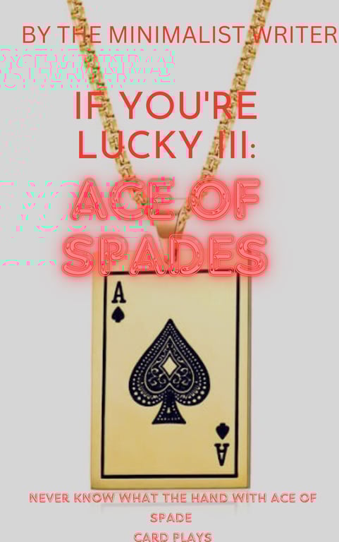 IF YOU'RE LUCKY III: ACE OF SPADES cover