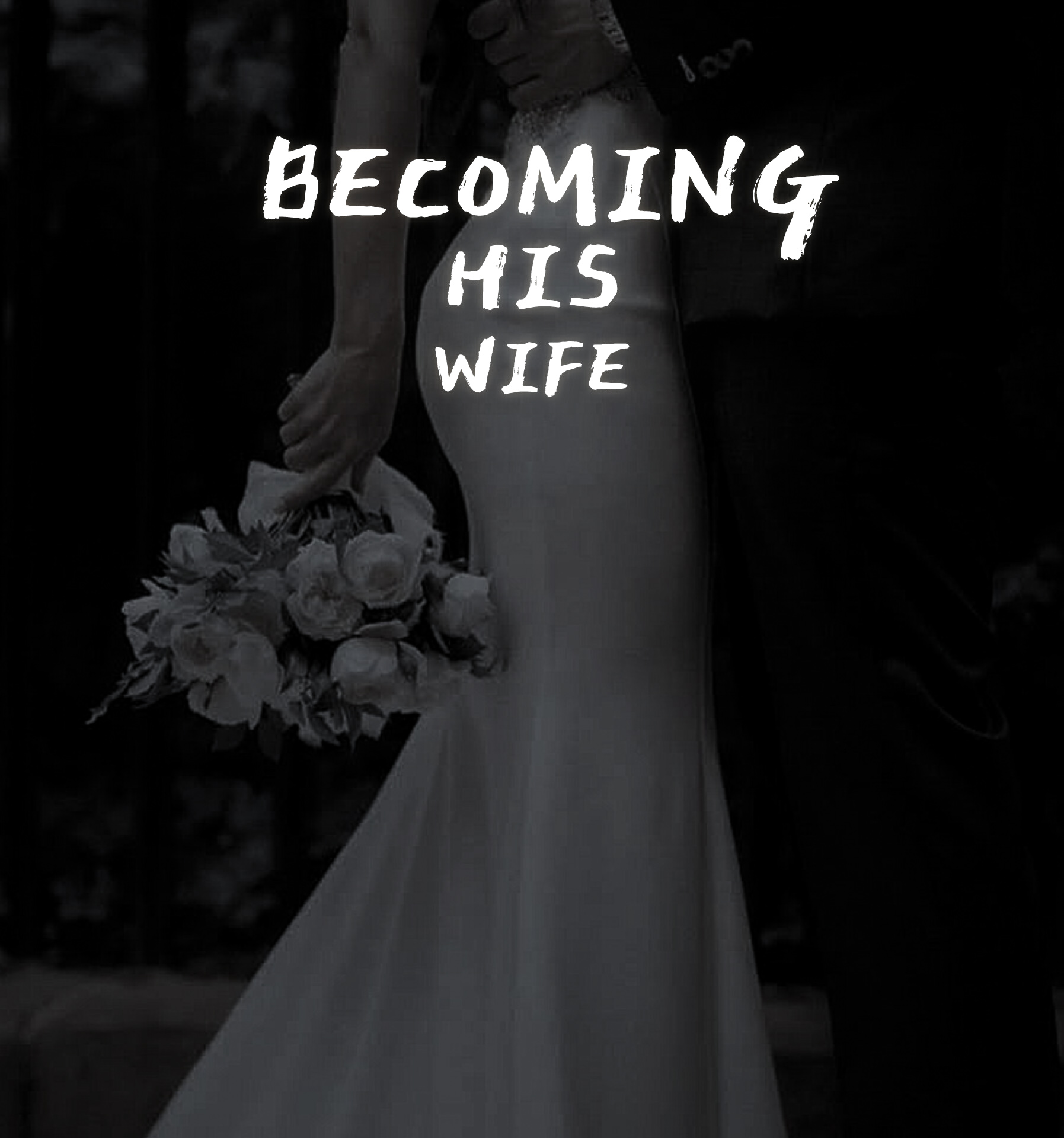 BECOMING HIS WIFE 