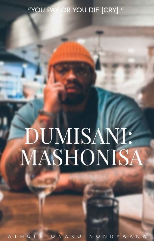 DUMISANI: MASHONISA 
