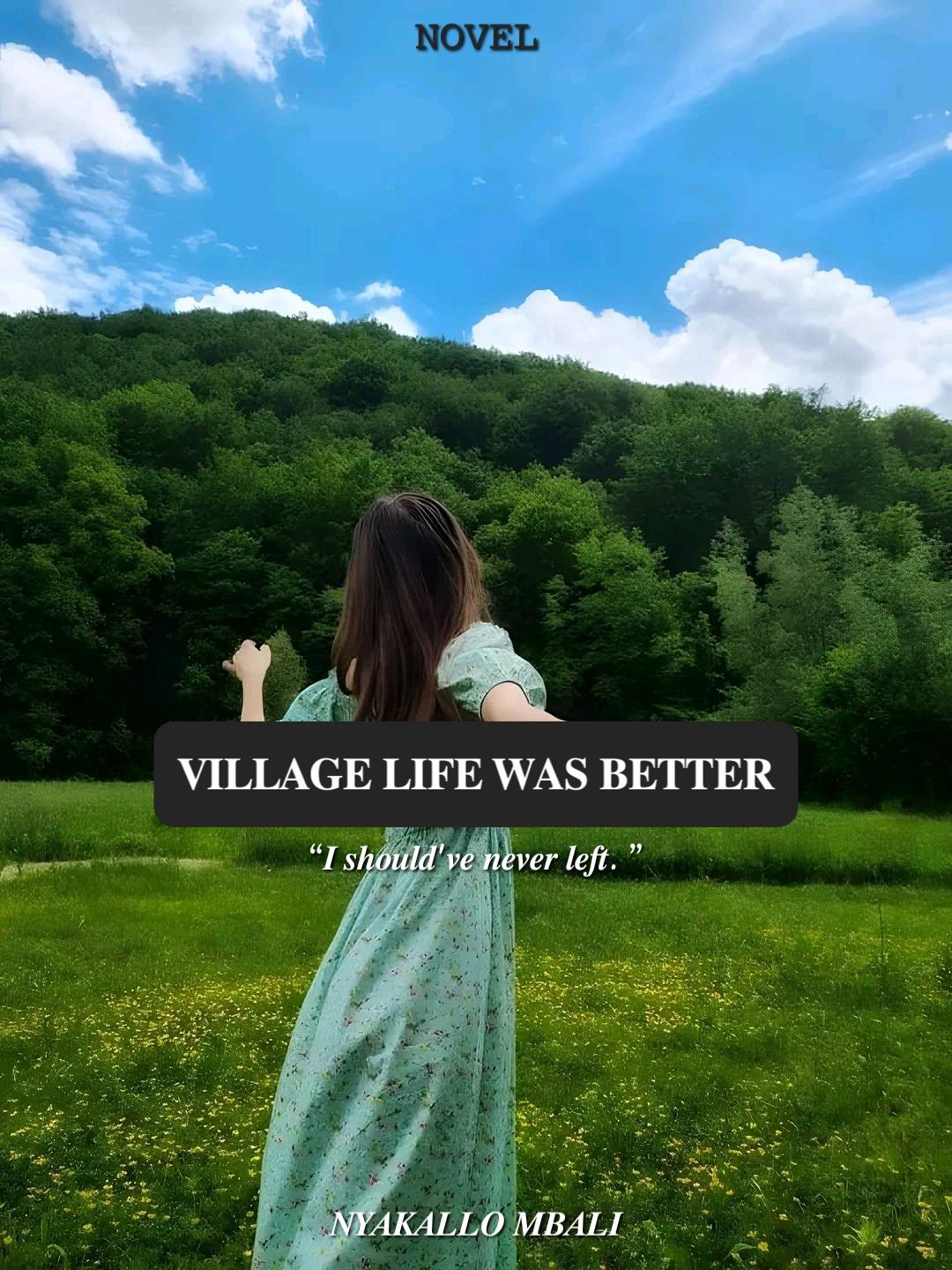 Cover of VILLAGE LIFE WAS BETTER
