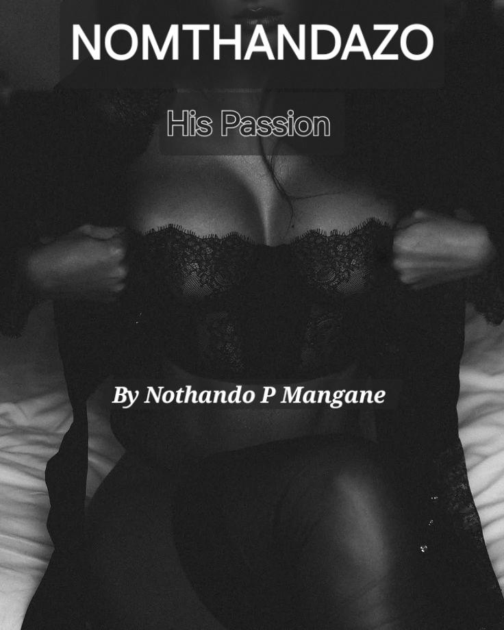 Cover of Nomthandazo, His passion