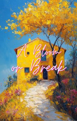 A Bloom or Break