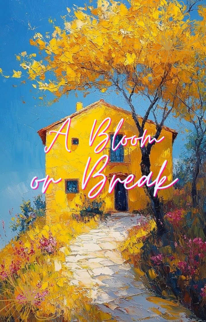 A Bloom or Break Cover