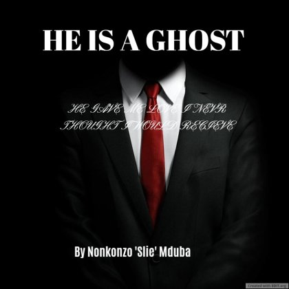 HE IS A GHOST