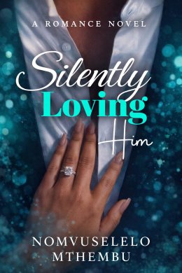 Silently Loving Him