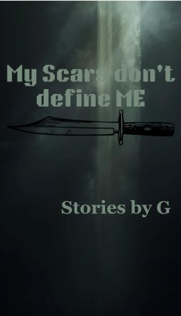 My Scars dont define me