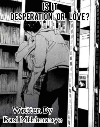 IS IT DESPERATION OR LOVE? Cover