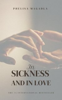 In Sickness and in love