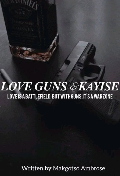 LOVE, GUNS & KAYISE