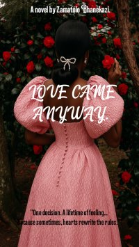 LOVE CAME ANYWAY 