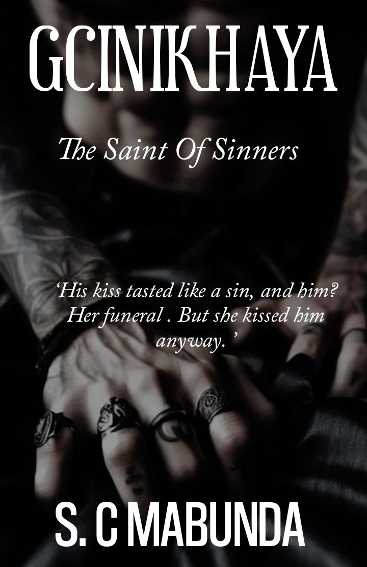 GCINIKHAYA, THE SAINT OF SINNERS  Cover