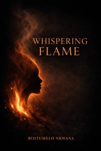 Whispering Flame
