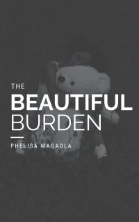 A beautiful burden