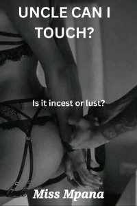 UNCLE CAN I TOUCH
