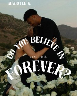 DO YOU BELIEVE IN FOREVER?