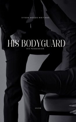 HIS BODYGUARD