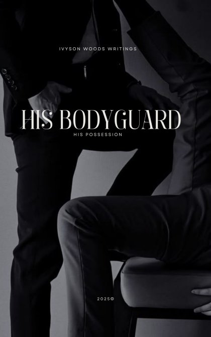 HIS BODYGUARD