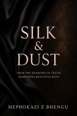 SILK AND DUST