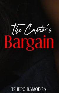 The Captor’s Bargain